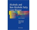 Alcoholic and Non-Alcoholic Fatty Liver Disease: Bench to Bedside 1st/2016